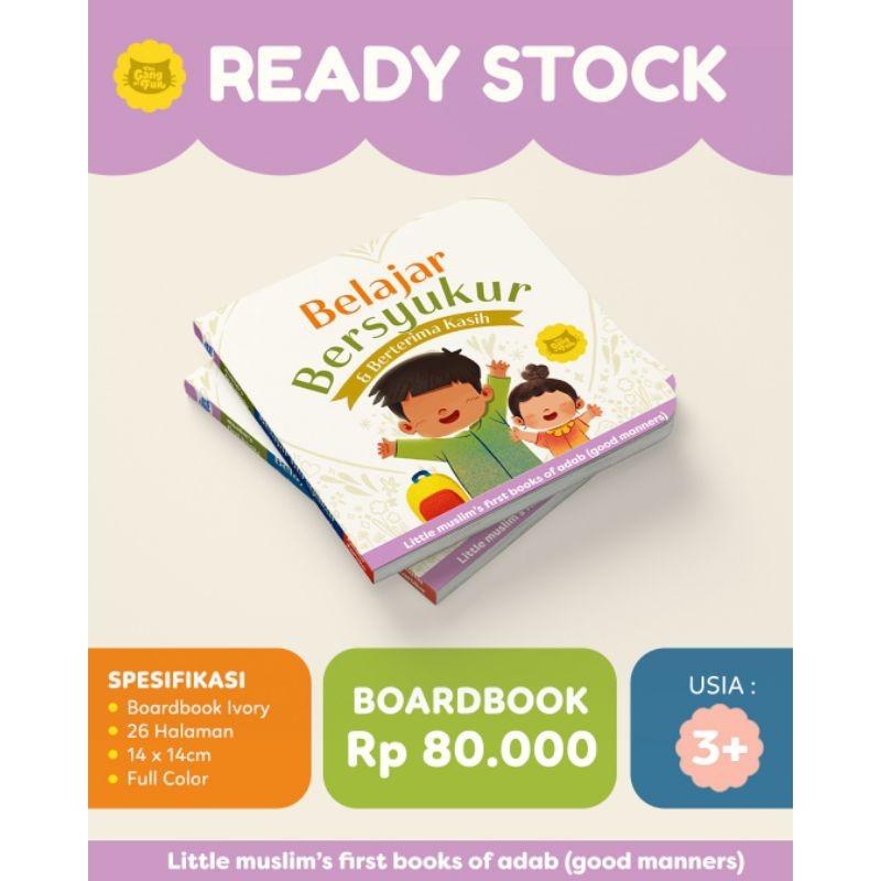 

Boardbook Adab : Belajar Bersyukur & Berterima Kasih | By The Gang Of Fur