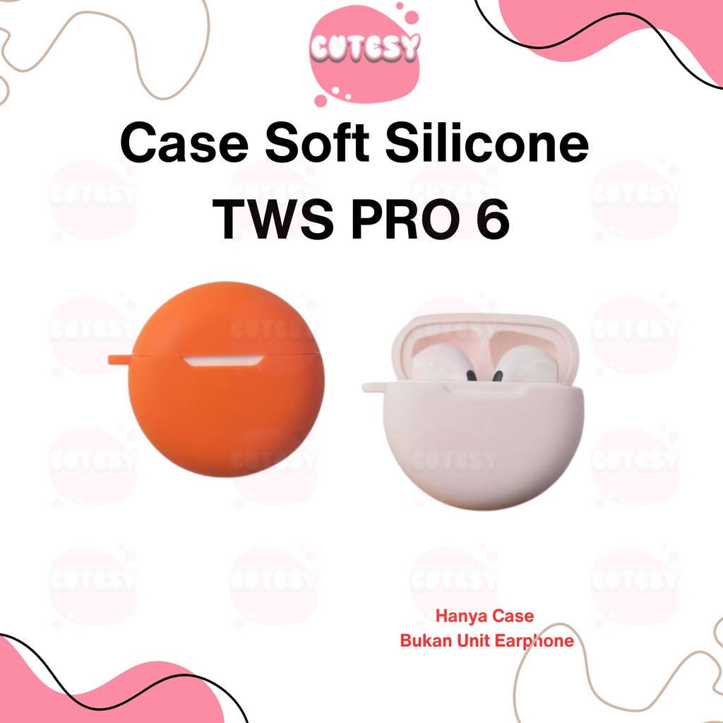 Case TWS Pro 6 Casing Cover Silicone Protective + Carabiner Cutesy