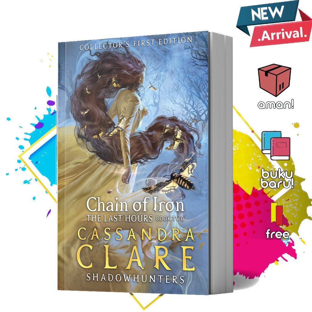 Chain of Iron (The Last Hours, #2) by Cassandra Clare