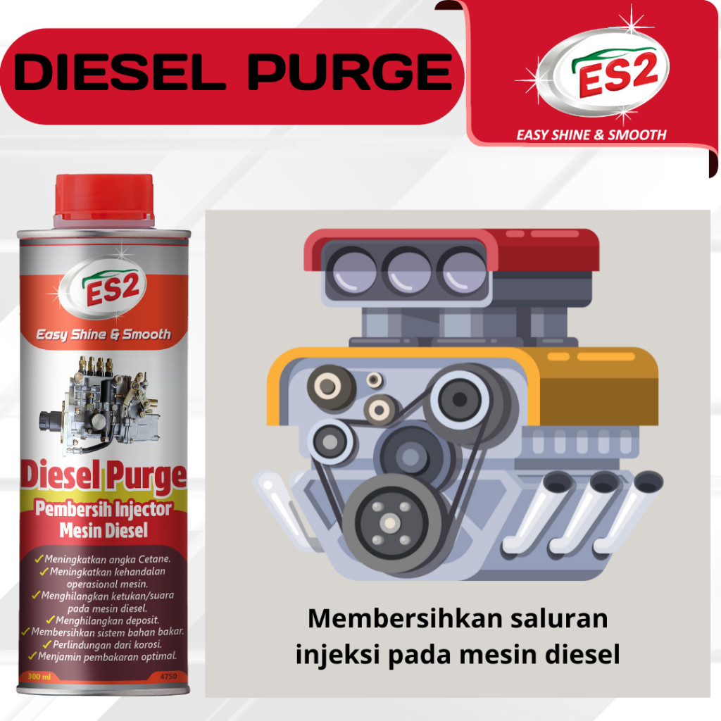 ES2 Cairan Purging Aditif Mobil / Diesel Purge / Purging Diesel Cleaner Pembersih Injektor Mesin Die