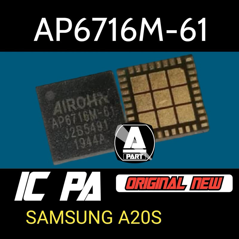 IC SIGNAL PA AP6716M-61 SAMSUNG A20S ORI NEW