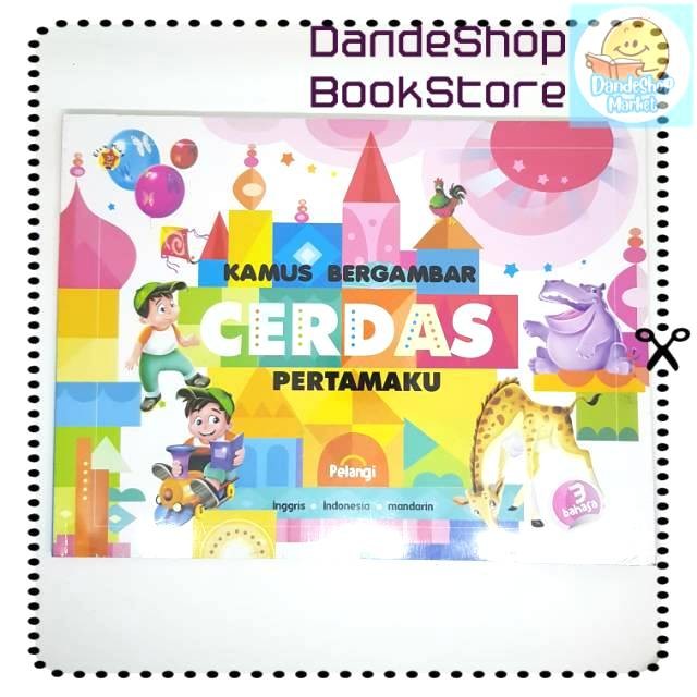 Kamus Bergambar CERDAS pertamaku _ Inggris Indonesia Mandarin