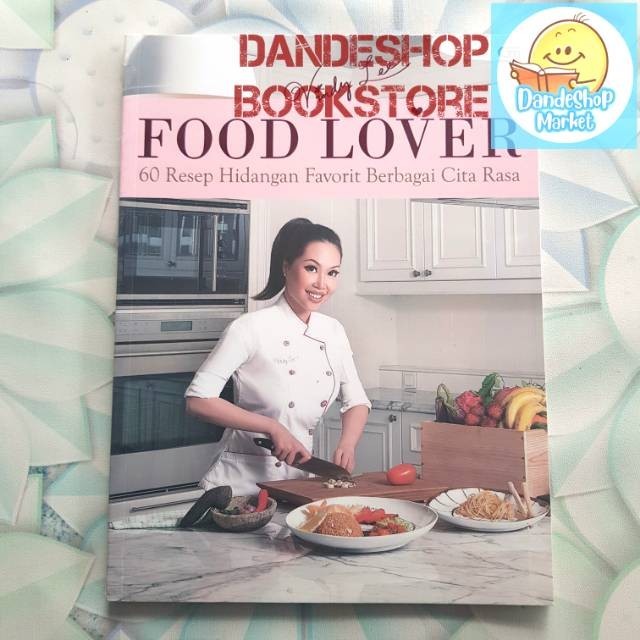 Buku Food Lover _ 60 resep hidangan favorit berbagai cita rasa by VINDY LEE