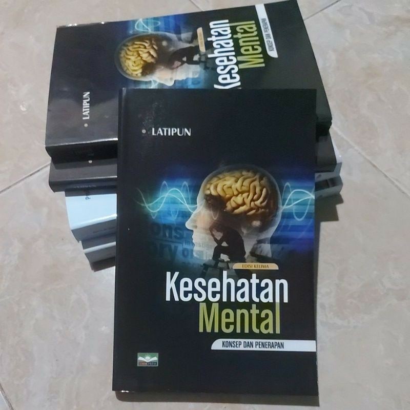 KESEHATAN MENTAL KONSEP DAN PENERAPAN - LATIPUN