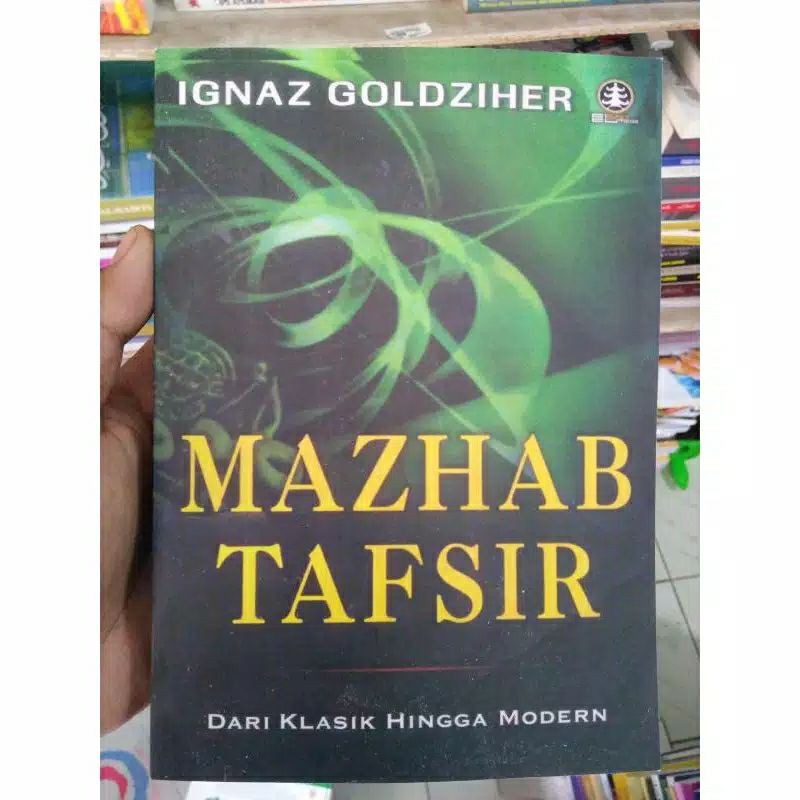 MAZHAB TAFSIR DARI KLASIK HINGGA MODERN