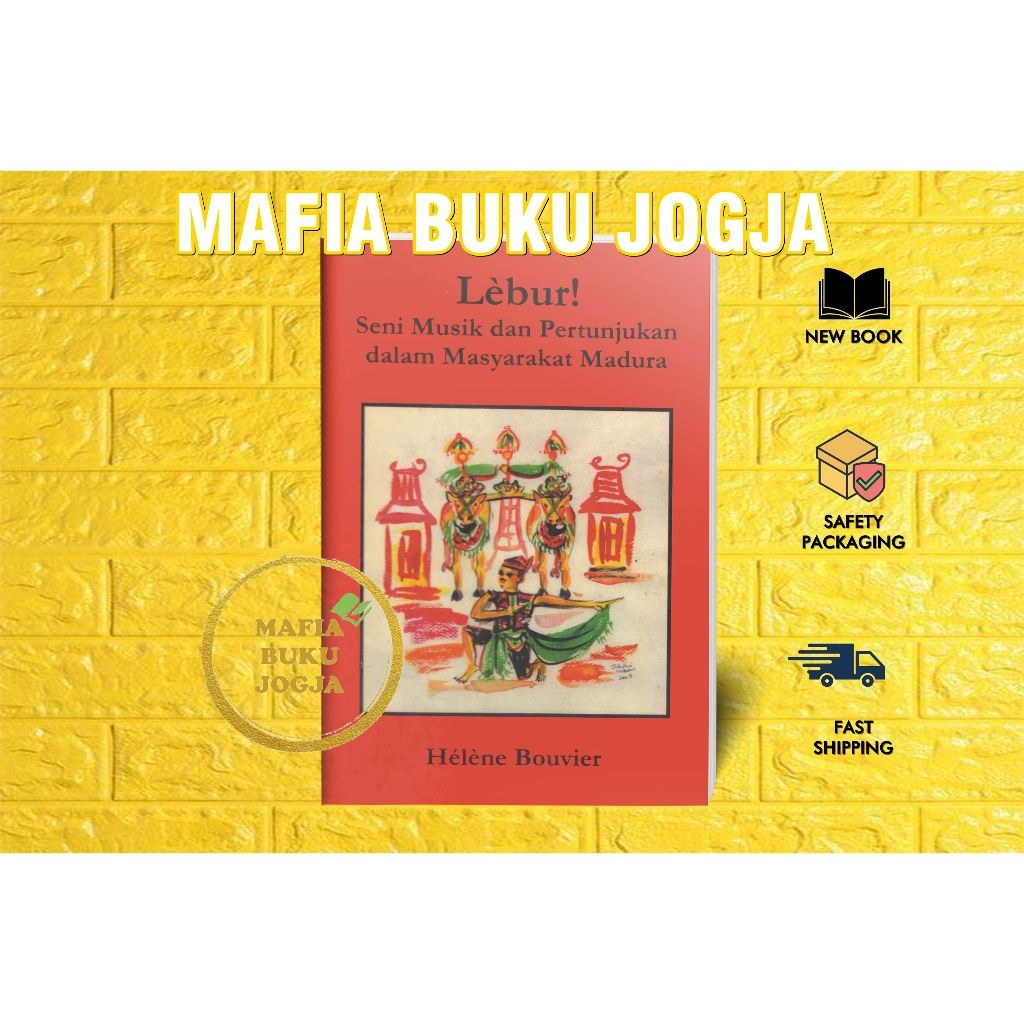 LEBUR : SENI MUSIK DAN PERTUNJUKKAN DALAM MASYARAKAT MADURA