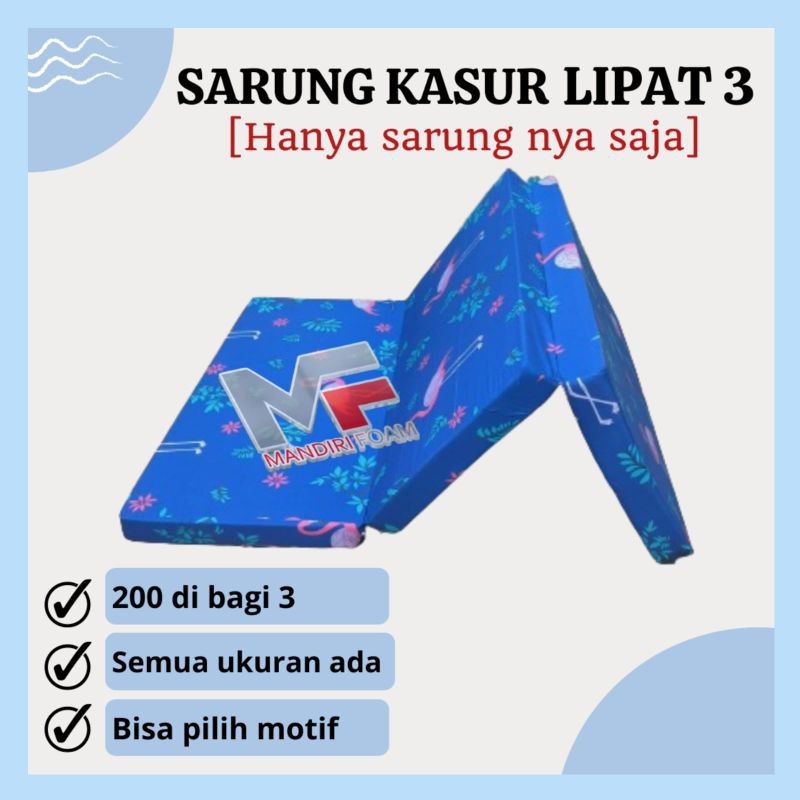 BUPESHOP Sarung Kasur Lipat 3 Resleting Inoac Tebal 5cm,10cm,15cm dan 20cm Sarung Kasur Lipat