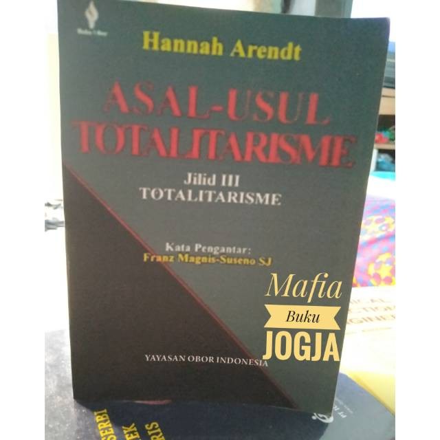 Asal Usul Totalitarisme Jilid 3 -Hannah Arendt