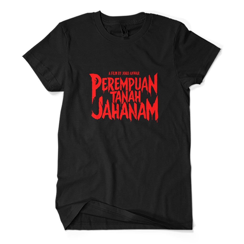 Baju Kaos Pria PEREMPUAN TANAH JAHANAM Film Horor Indonesia KAOS KAGE