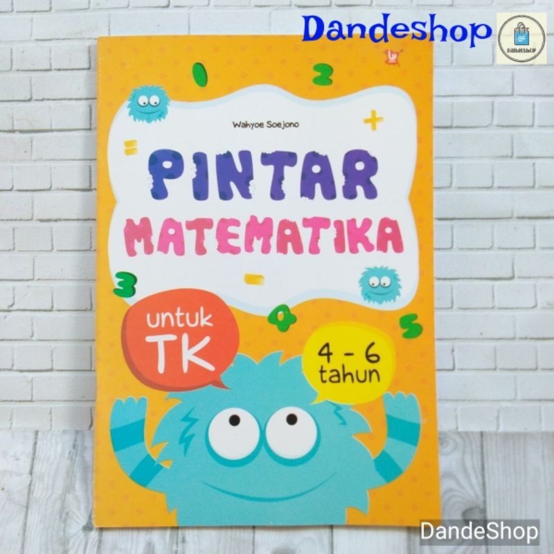 Pintar Matematika untuk TK 4-6 Tahun - Buku Aktivitas Anak