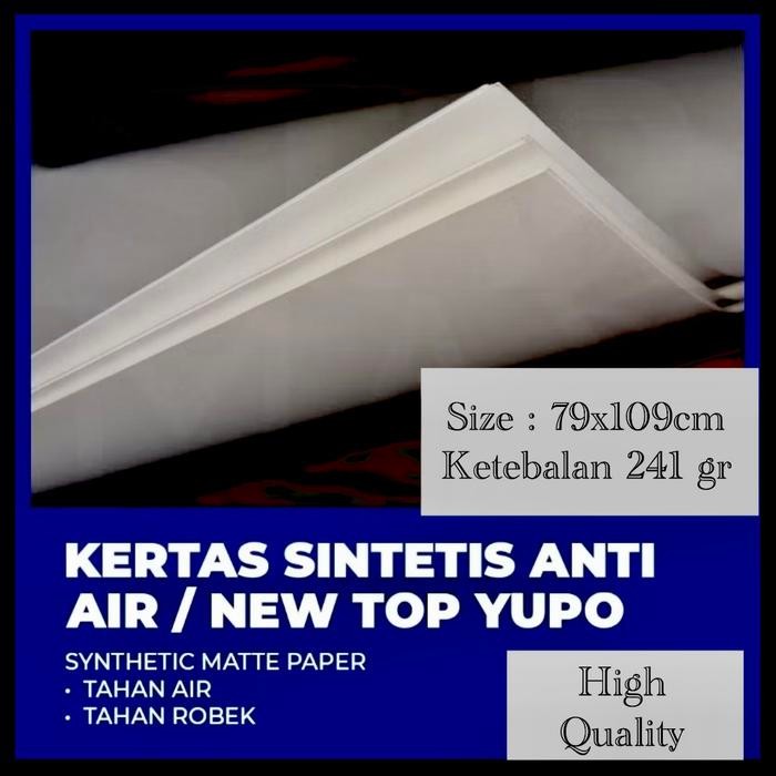 

TERLARIS! Kertas NEW TOP / YUPO / Synthetic 241 gr, size 79x109 cm ex Import & High Quality