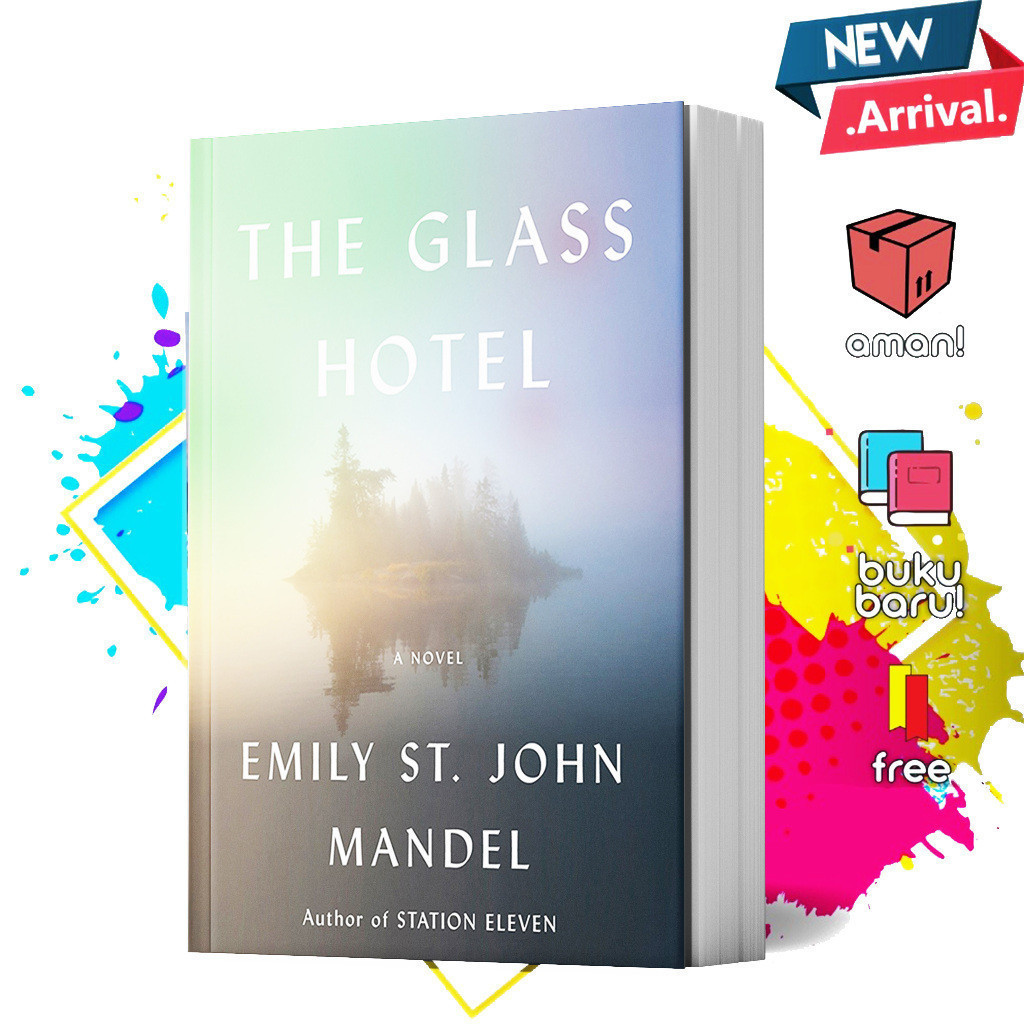 The Glass Hotel by Emily St. John Mandel