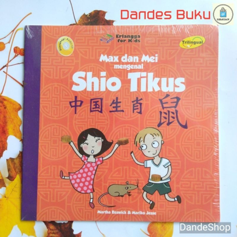 Max dan Mei Mengenal Shio Tikus - Buku Anak + CD Trilingual Indonesia Inggris Mandarin