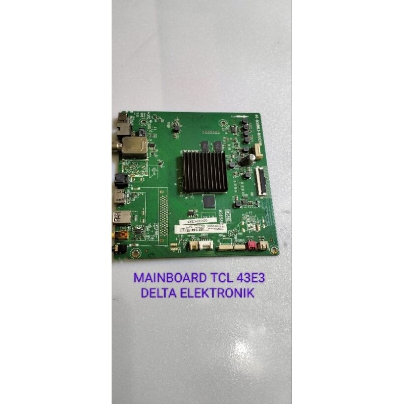 SPAREPART Mainboard TV LED TCL 43E3