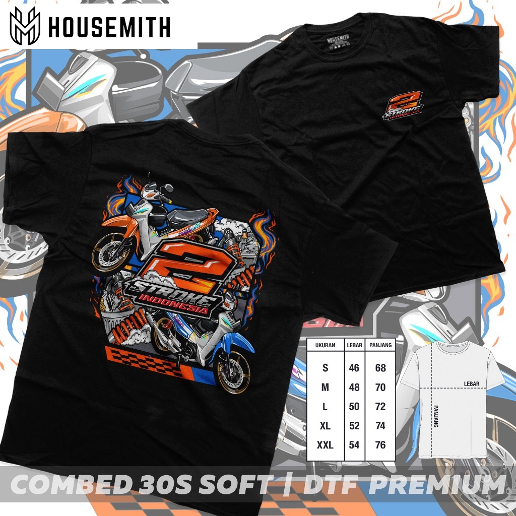 Housemith - Kaos Racing Dewasa MOTOR 2 STROKE INDONESIA Pria Wanita Motor Drag - Baju Distro Pria Wa