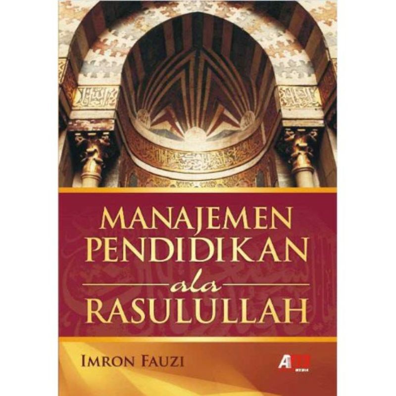 MANAJEMEN PENDIDIKAN ALA RASULULLAH - IMRON FAUZI