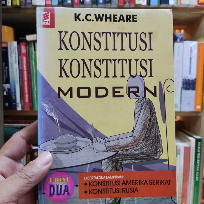 KONSTITUSI KONSTITUSI MODERN Oleh. K.C.WHEARE