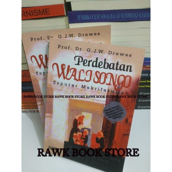 PERDEBATAN WALISONGO - Seputar Makrifatullah, Prof. Dr. G. J. W. Drewes