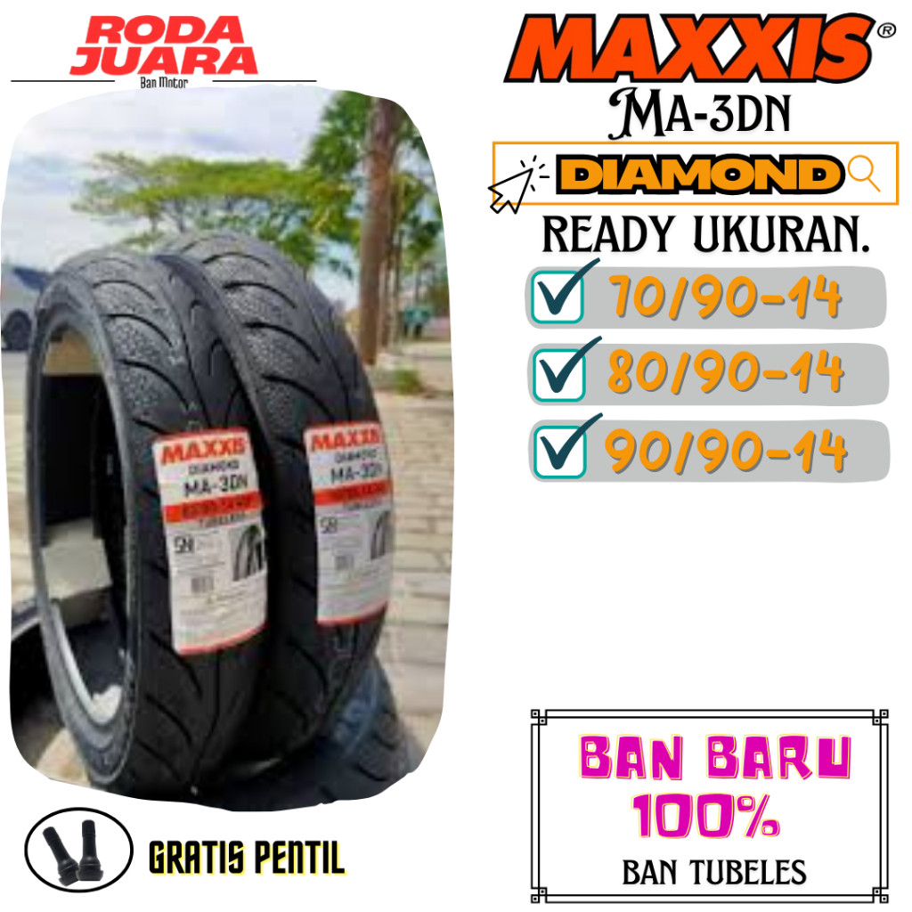 BAN MAXXIS RING 14 70/90 80/90 90/90 DIAMOND SATUAN/SEPASANG BAN TUBELES MOTOR MATIC