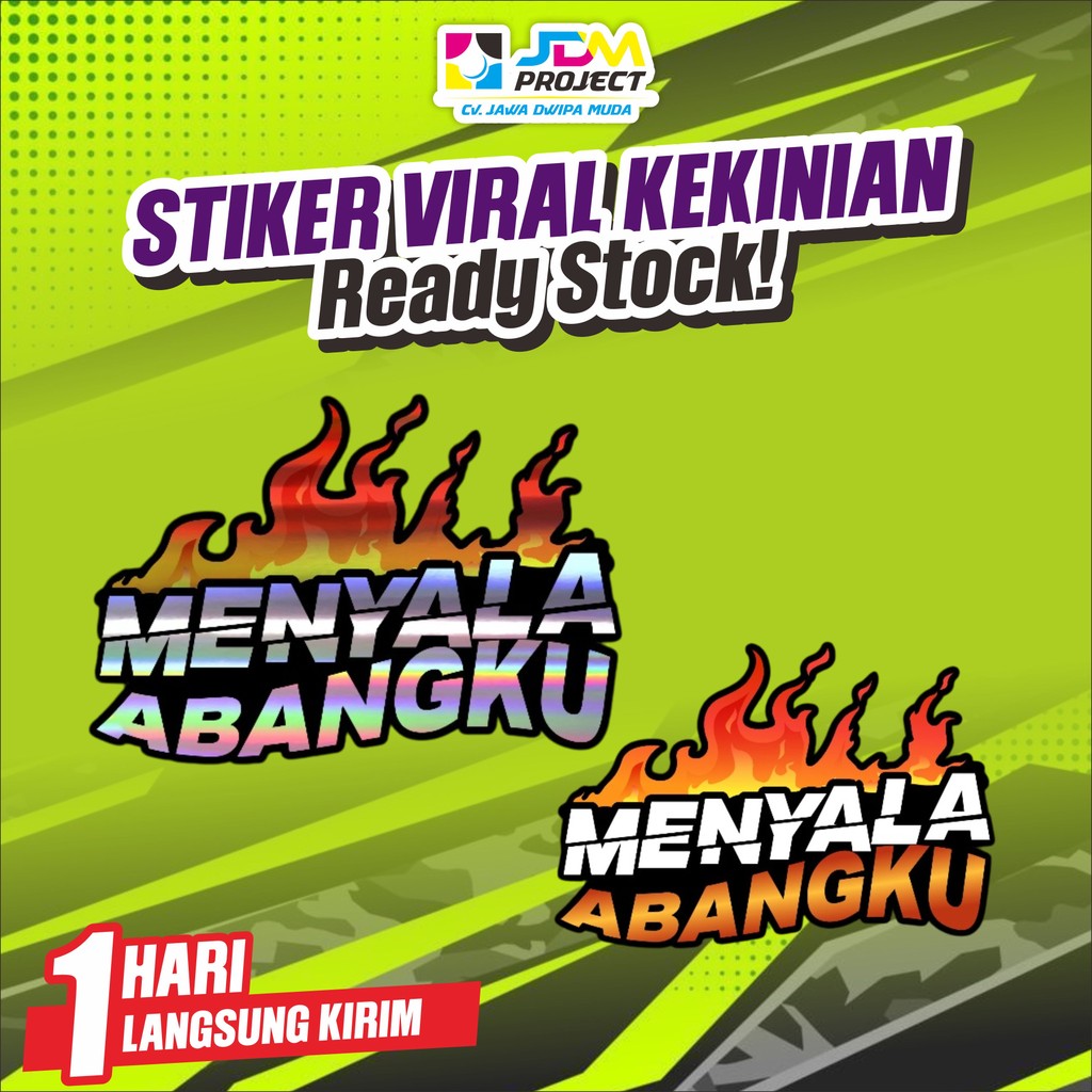 

JDM project - Stiker motor menyala abangku glossy