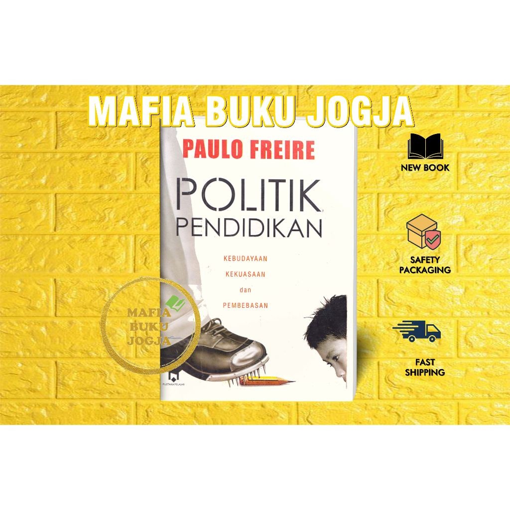 POLITIK PENDIDIKAN - PAULO FREIRE
