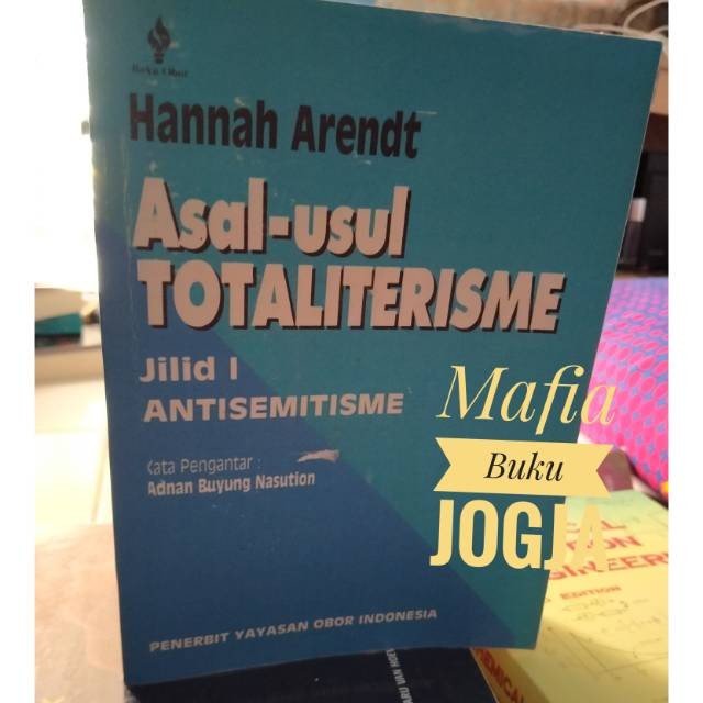 Asal Usul Totaliterisme Jilid 1 Antisemitisme