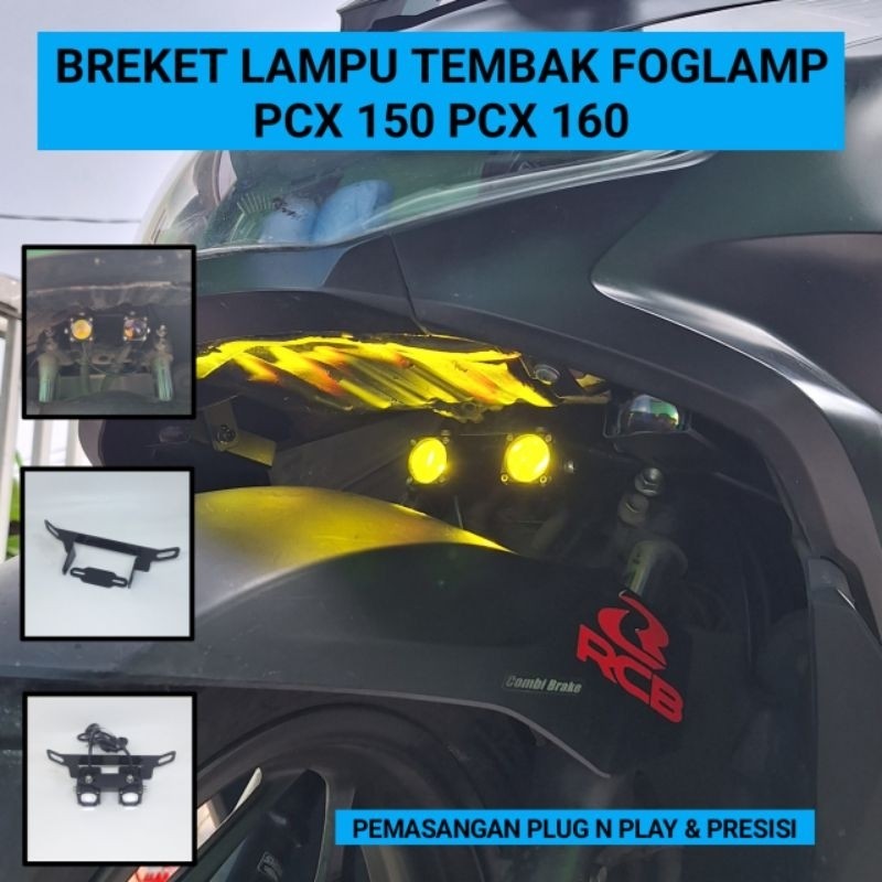 Breket Lampu PCX | Bracket Dudukan Lampu Tembak Foglamp PCX 150 PCX 160 NEW PCX 160 Dikolong Depan P