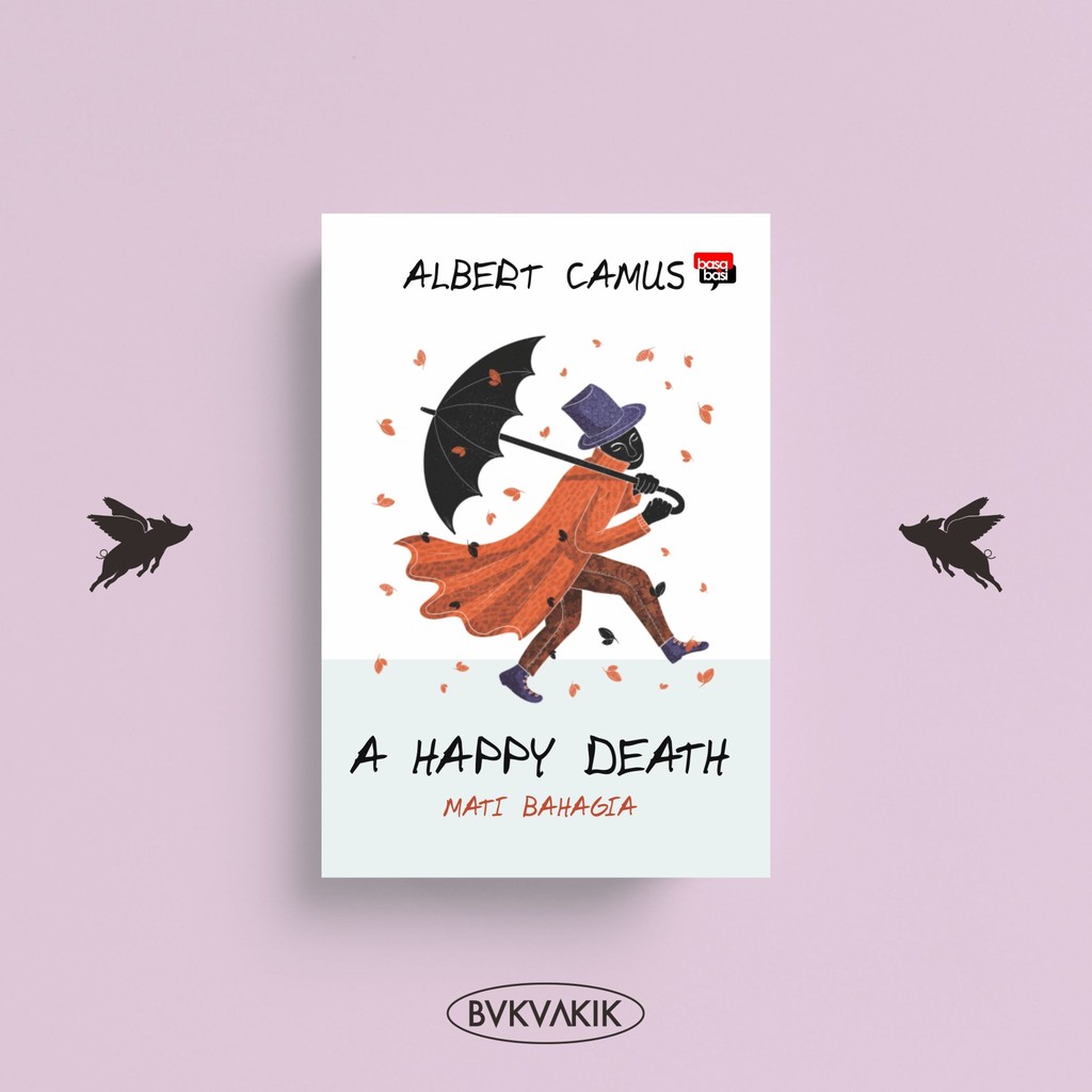 A Happy Death; Mati Bahagia - Albert Camus