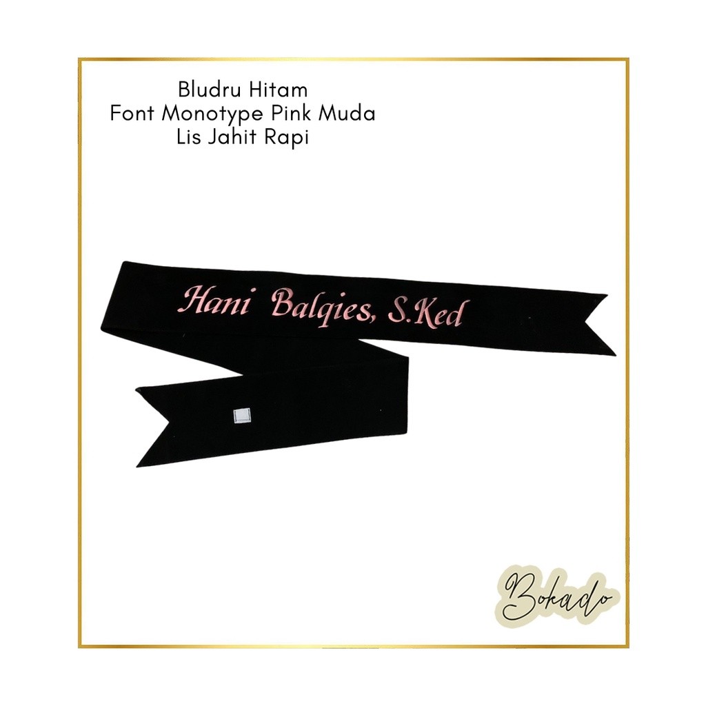 Selempang Wisuda Bordir - Bahan Bludru 2 Lapis Jahit Rapih Selempang Wisuda Klaten