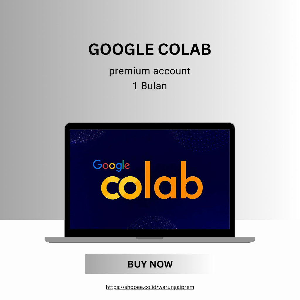 Google Colab Pro+ 1 Bulan | Full Garansi | Support Full 24 jam