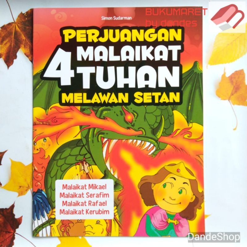 Perjuangan 4 Malaikat Tuhan Melawan Setan - Malaikat Mikael Serafim Rafael Kerubim - Buku Anak