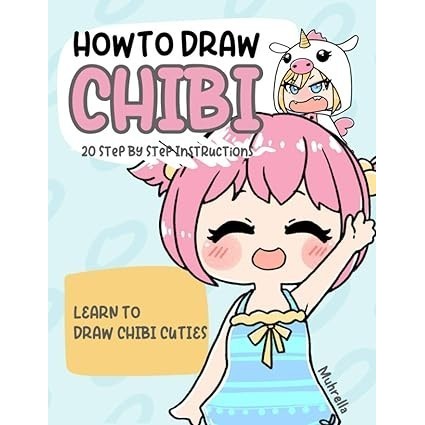 Buku How To Draw Chibi: Learn Drawing Supercute Chibi Characters for Kids and Beginners A