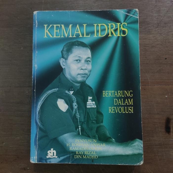KEMAL IDRIS BERTARUNG DALAM REVOLUSI