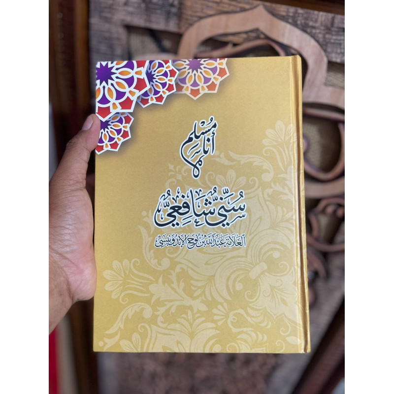 KITAB Ana Muslim Sunni Syafi'i Karya Al-Allamah KH. Abdullah Nuh