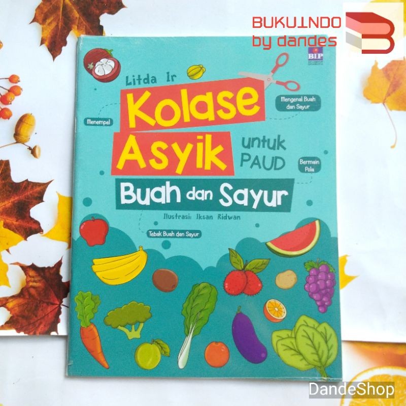 Kolase Asyik untuk PAUD edisi Buah dan Sayur - Buku Anak