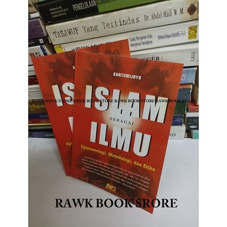 ISLAM SEBAGAI ILMU - Kuntowijoyo