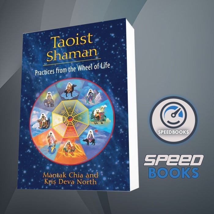 Buku Taoist Shaman: Practices from the Wheel of Life Mantak Chia, Kris Deva