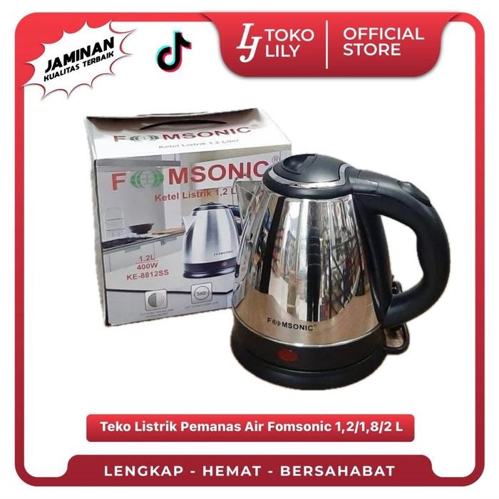 Teko/Ketel Listrik Stainless Steel Fomsonic 1,2/1,8/2 L - 1,2 Liter     Terlaris
