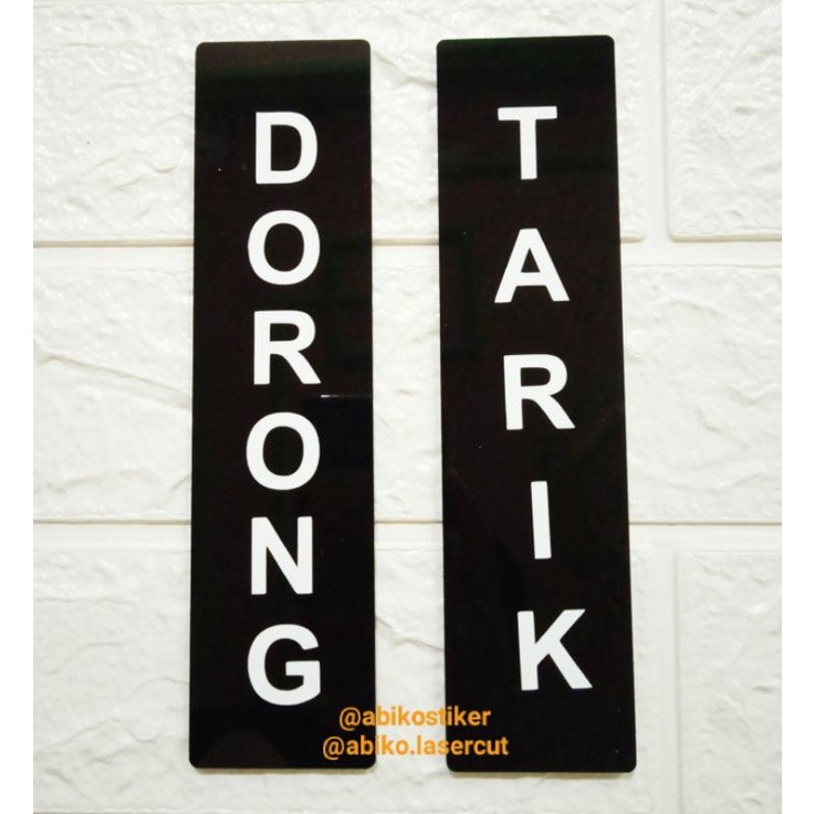 Dorong Tarik | Sign Board Akrilik Sign Label Akrilik Stiker Pintu Dorong Tarik