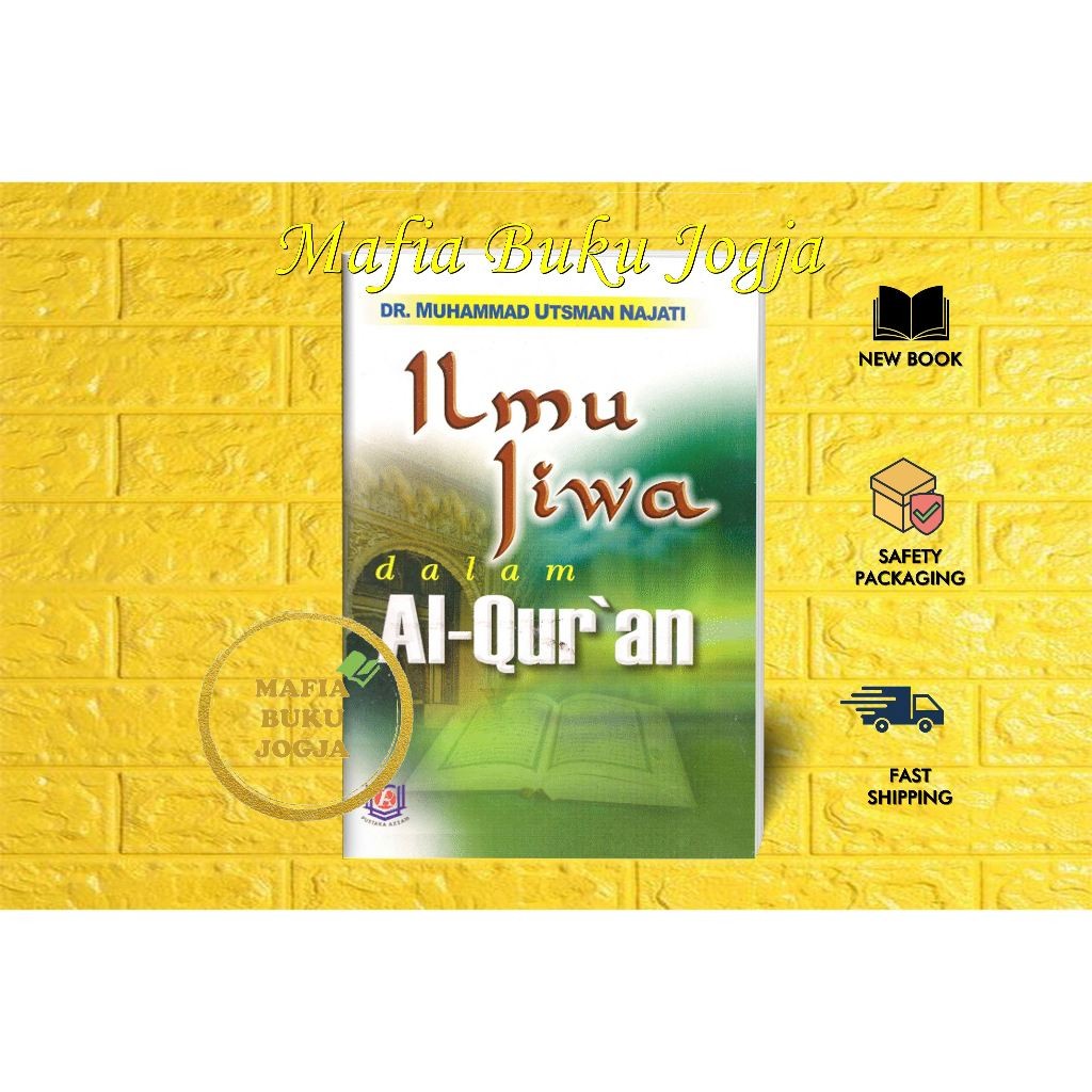 ILMU JIWA AGAMA DALAM AL QUR'AN - MUHAMMAD UTSMAN NAJATI