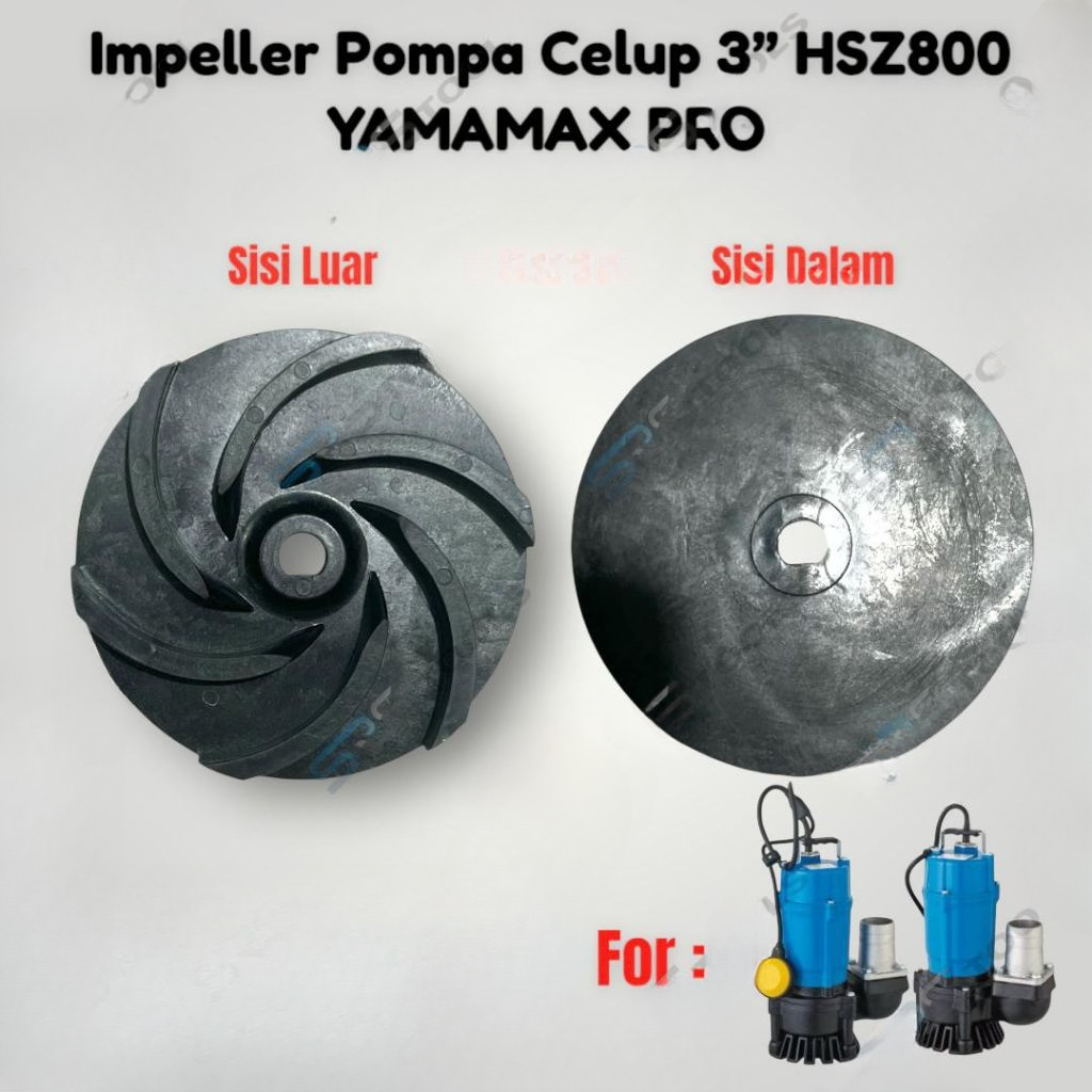 Sparepart Kipas Impeller Mesin Pompa Celup Air Kotor Keruh 3 Inch HSZ 800 HSZ800 3" YAMAMAX PRO