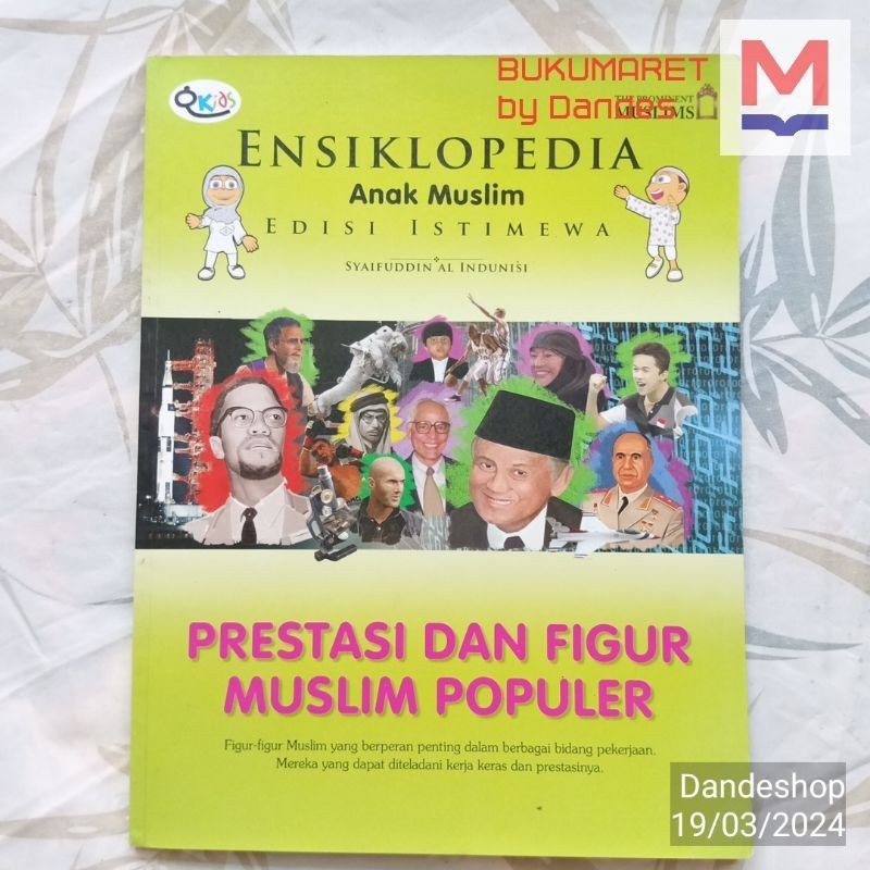 Ensiklopedia Anak Muslim Edisi Istimewa - Prestasi dan Figur Muslim Populer - Bukuindo