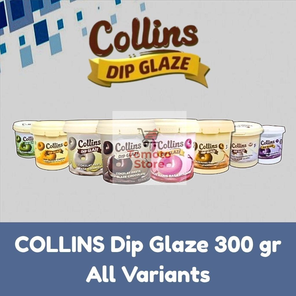 

✨ TOMOTOSTORE ✨ COLLINS Dip Glaze 300 gr All Variants