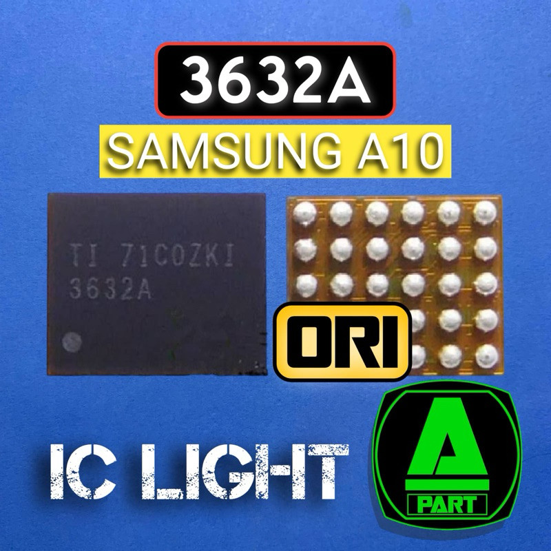 IC LAMPU 3632A SAMSUNG A10 ORIGINAL TESTED