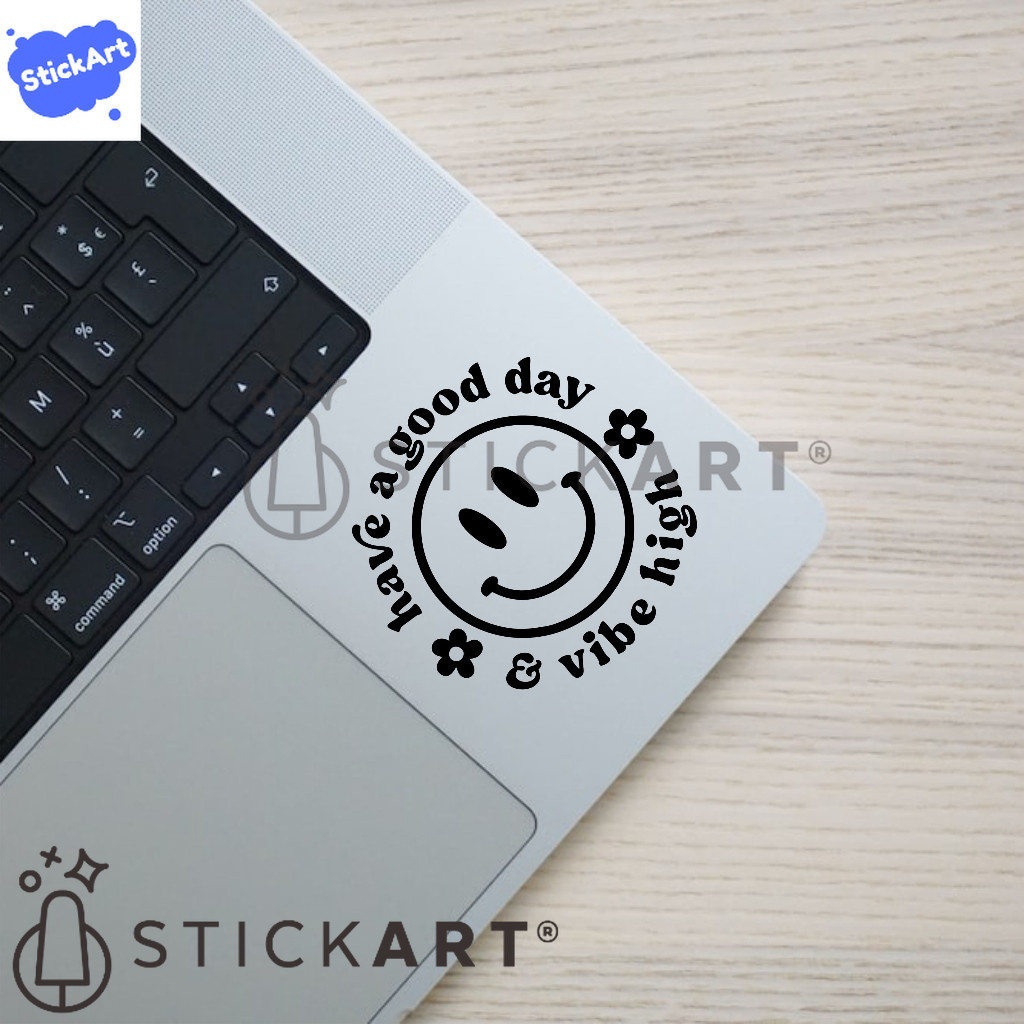 

[STICKART[ Sticker Quotes Decal Laptop Waterproof #Have a Good Day BAHAN DAN KWALITAS PREMIUM