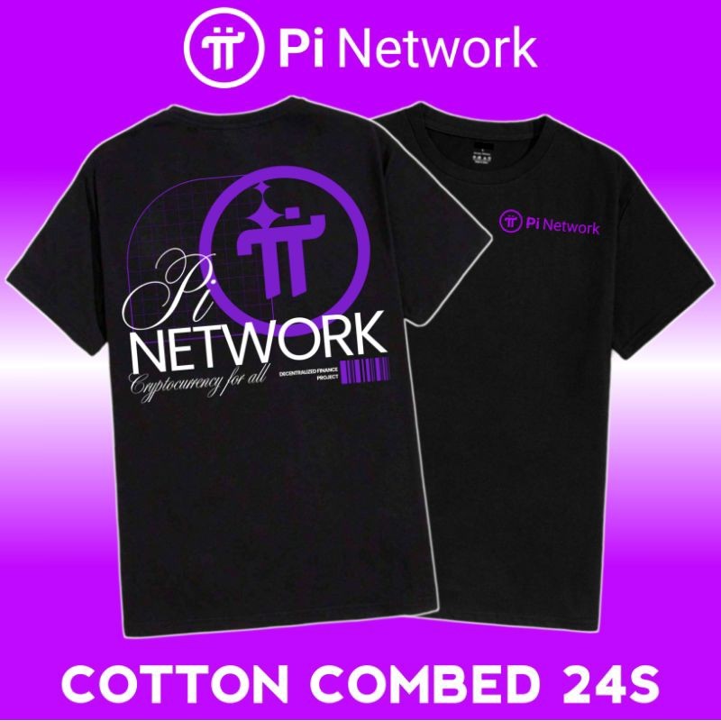 KAOS PI NETWORK / BAJU CRYPTO PI NETWORK COTTON COMBED 24S PREMIUM UNISEX PRIA DAN WANITA