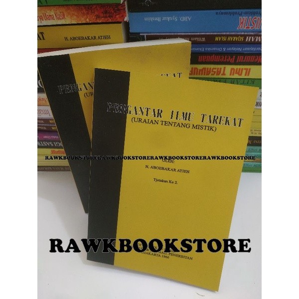 PENGANTAR ILMU TAREKAT - Uraian Tentang Mistik, H. Aboebakar Atjeh