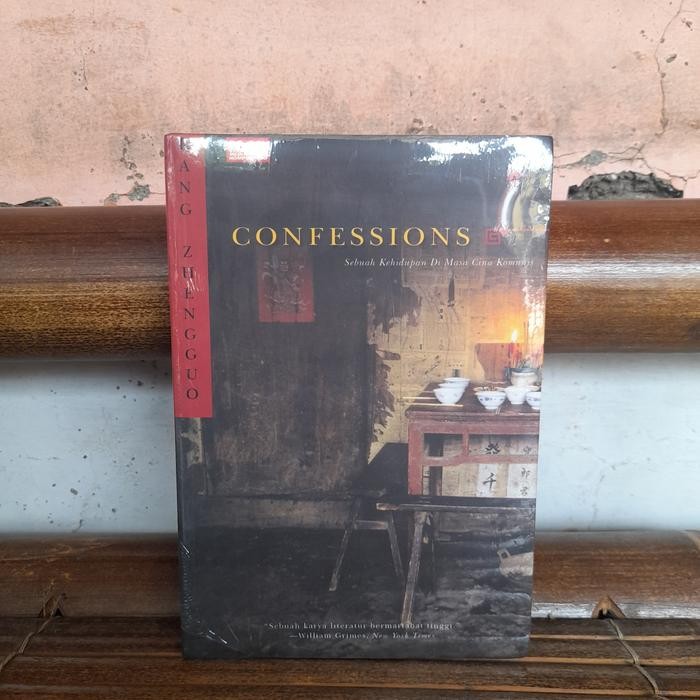 ORI BUKU Confessions Sebuah Kehidupan Di Masa Cina By Kang Zhengguo