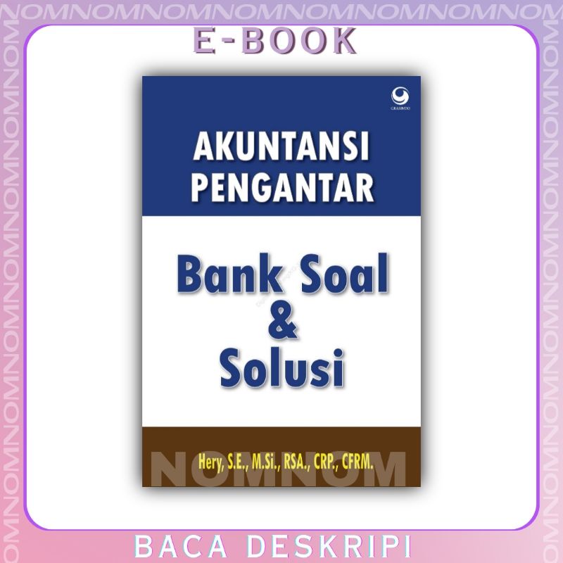 

Akuntansi Pengantar: Bank Soal dan Solusi