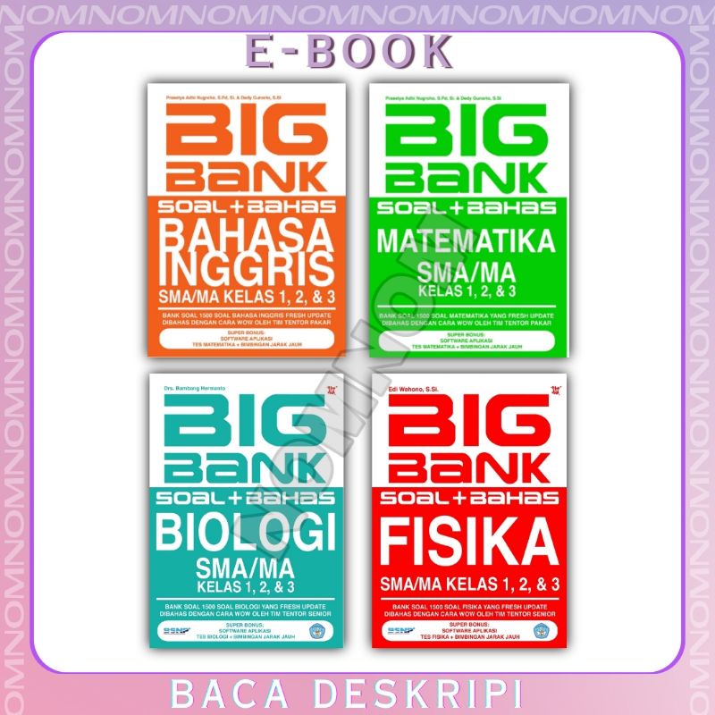 

BIG BANK SOAL + BAHAS UNTUK SMA 1, 2, 3; BAHASA INGGRIS, MATEMATIKA, FISIKA, BIOLOGI